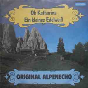 Original Alpenecho - Oh Katharina