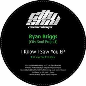 Ryan Briggs  - I Know I Saw You EP