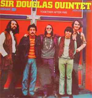 Sir Douglas Quintet - Together After Five