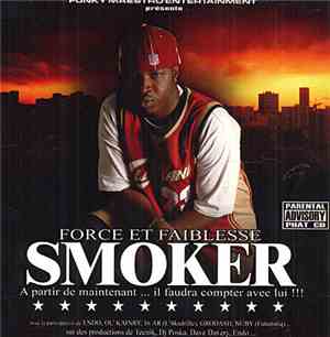 Smoker - Force Et Faiblesse
