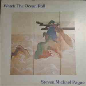 Steven Michael Pague - Watch The Ocean Roll