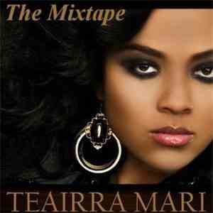 Teairra Mari - Teairra Mari: The Mixtape