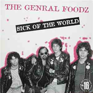 The Genral Foodz - Sick Of The World