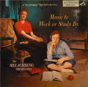 The Melachrino Orchestra - Music To Work Or Study By