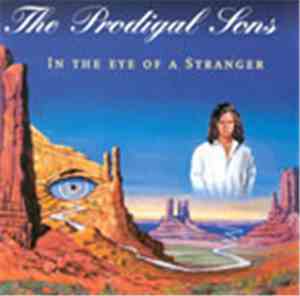The Prodigal Sons  - In The Eye Of A Stranger