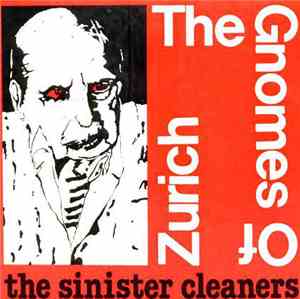 The Sinister Cleaners - The Gnomes Of Zurich