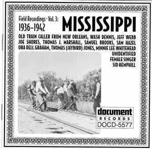 Various - Field Recordings - Volume 3: Mississippi (1936-1942)