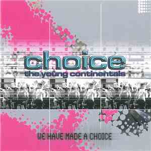 Young Continentals - Choice