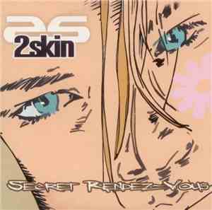 2Skin - Secret Rendez-Vous