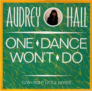 Audrey Hall - One Dance Won't Do