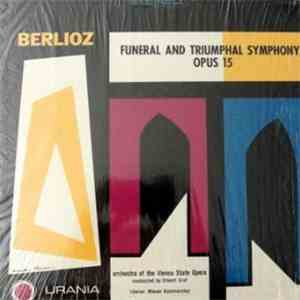 Berlioz - Orchestra Of The Vienna State Opera Conducted By Ernst Graf , Cho ...