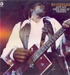 Bo Diddley - Got My Own Bag Of Tricks