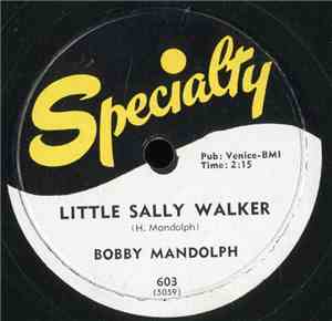 Bobby Mandolph - Little Sally Walker / Malinda