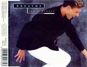 Breathe  - Say A Prayer