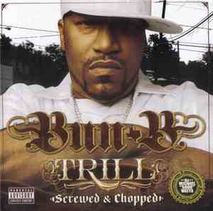 Bun B - Trill Screwed & Chopped