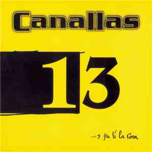 Canallas - 13 ...y pa tí la rima