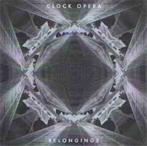 Clock Opera - Belongings