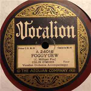 Colin O'More - Foggy Dew / Believe Me If All Those Endearing Young Charms