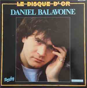 Daniel Balavoine + Clin D'Œil - Le Disque D'Or