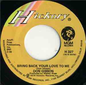 Don Gibson - Bring Back Your Love To Me / Drinking Champagne