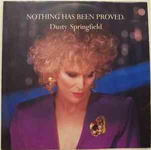 Dusty Springfield - Nothing Has Been Proved