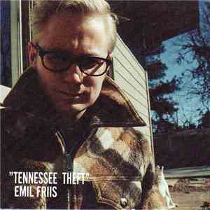Emil Friis - Tennessee Theft