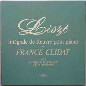 Franz Liszt, France Clidat - Années De Pélérinage - Deux Légendes