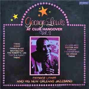 George Lewis  - At Club Hangover Vol.3