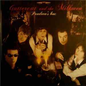 Guttercats, Guttercat And The Milkmen - Pandora's Box