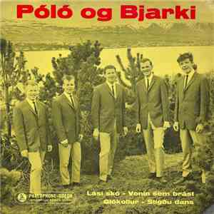 Hljómsveitin Póló Og Bjarki - Póló Og Bjarki