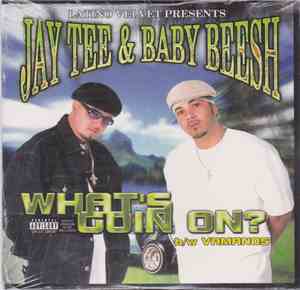 Jay Tee  & Baby Beesh - What's Going On b/w Vamanos