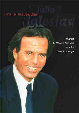 Julio Iglesias - Live In Jerusalem