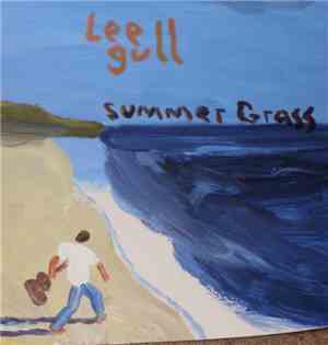 Lee Gull - Summer Grass Vol. 1: Silver Sea