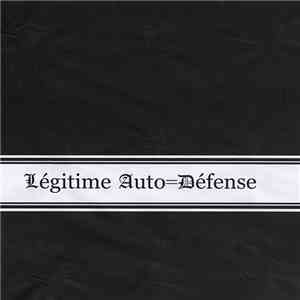 Légitime Auto-Défense - Légitime Auto-Défense