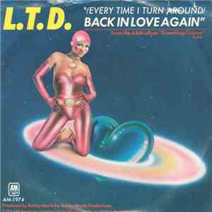 L.T.D. - (Every Time I Turn Around) Back In Love Again