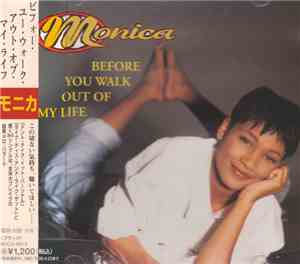 Monica - Before You Walk Out Of My Life