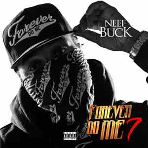 Neef Buck - Forever Do Me 7
