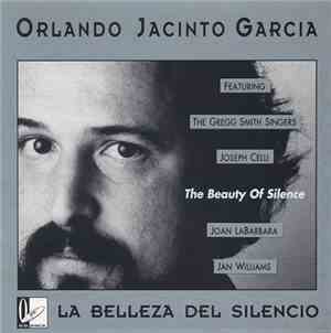 Orlando Jacinto Garcia - La Belleza Del Silencio