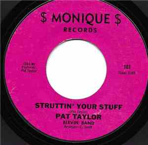 Pat Taylor, Blevin Band - Struttin' Your Stuff