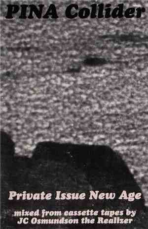PINA Collider - Private Issue New Age Mixtape