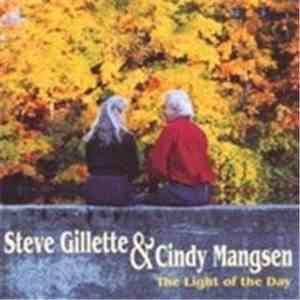 Steve Gillette, Cindy Mangsen - The Light Of Day