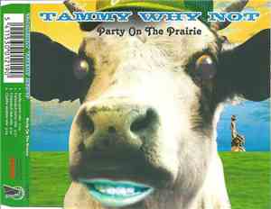 Tammy Why Not - Party On The Prairie