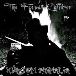 The Forest Children - Kingdom Animalia