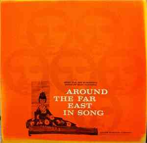 Unknown Artist - Around The Far East In Song