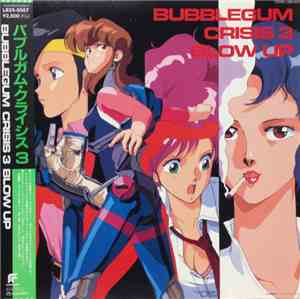 Various - Bubblegum Crisis Original Soundtrack 3 - Blow Up