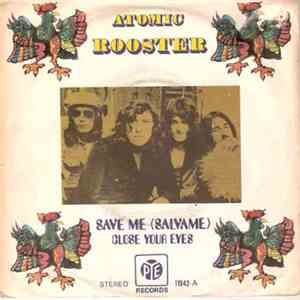 Atomic Rooster - Save Me / Close Your Eyes