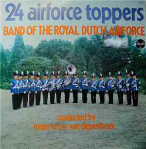 Band Of The Royal Dutch Airforce - 24 Airforce Toppers