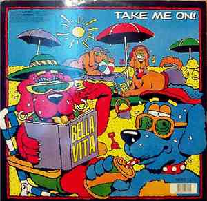 Bella Vita - Take Me On