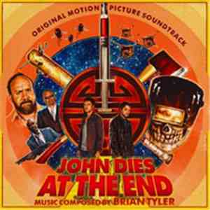 Brian Tyler - John Dies at the End