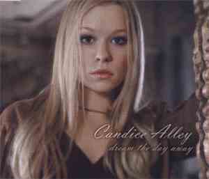 Candice Alley - Dream The Day Away